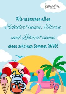 Von Herzen wünschen wir allen Schüler*innen der 4. Klasse alles Gute für ihre weiteren Weg. Allen anderen wünschen wir einen erholsamen, sonnigen und unbeschwerten Sommer.